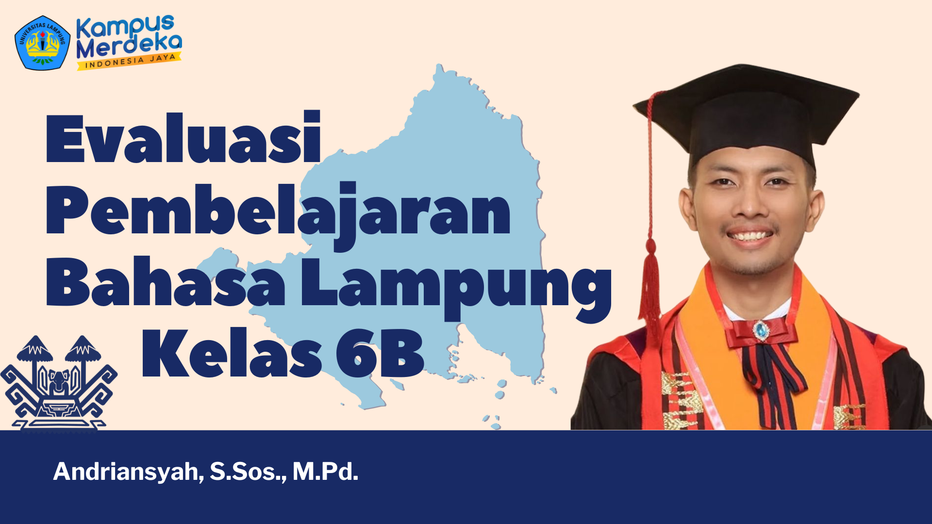 Evaluasi Pembelajaran Bahasa Lampung 6B