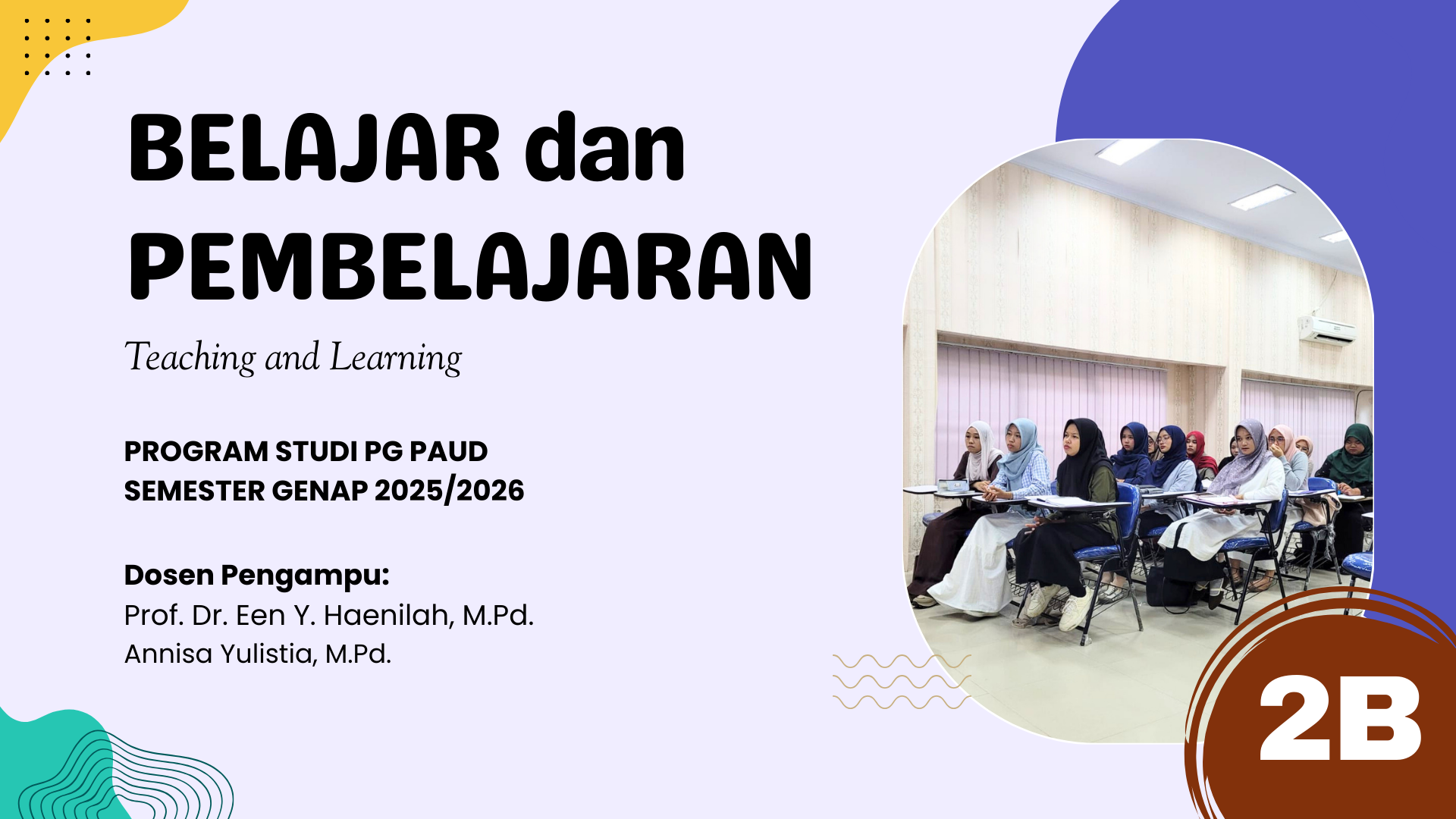 BELAJAR DAN PEMBELAJARAN - 2B - PGPAUD - GENAP 2025/2026