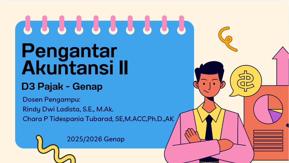 D3 Pajak_2025/2026 Genap_Pengantar Akuntansi II_Kelas Genap