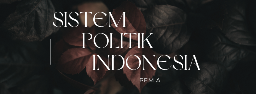 Sistem Politik Indonesia Pem A 2025-2026