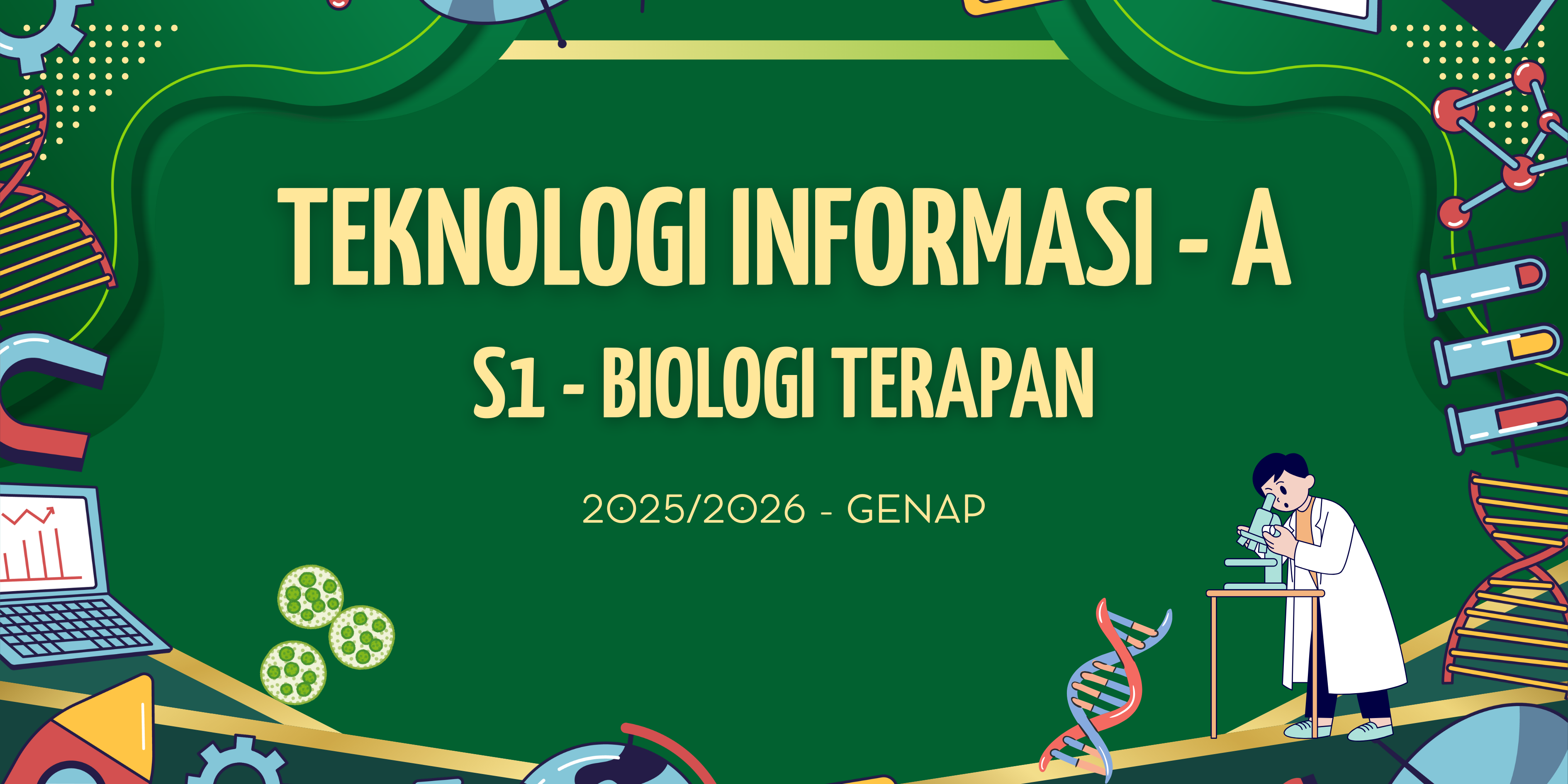 [2025/2026 Genap][S1-BIT] Teknologi Informasi - A