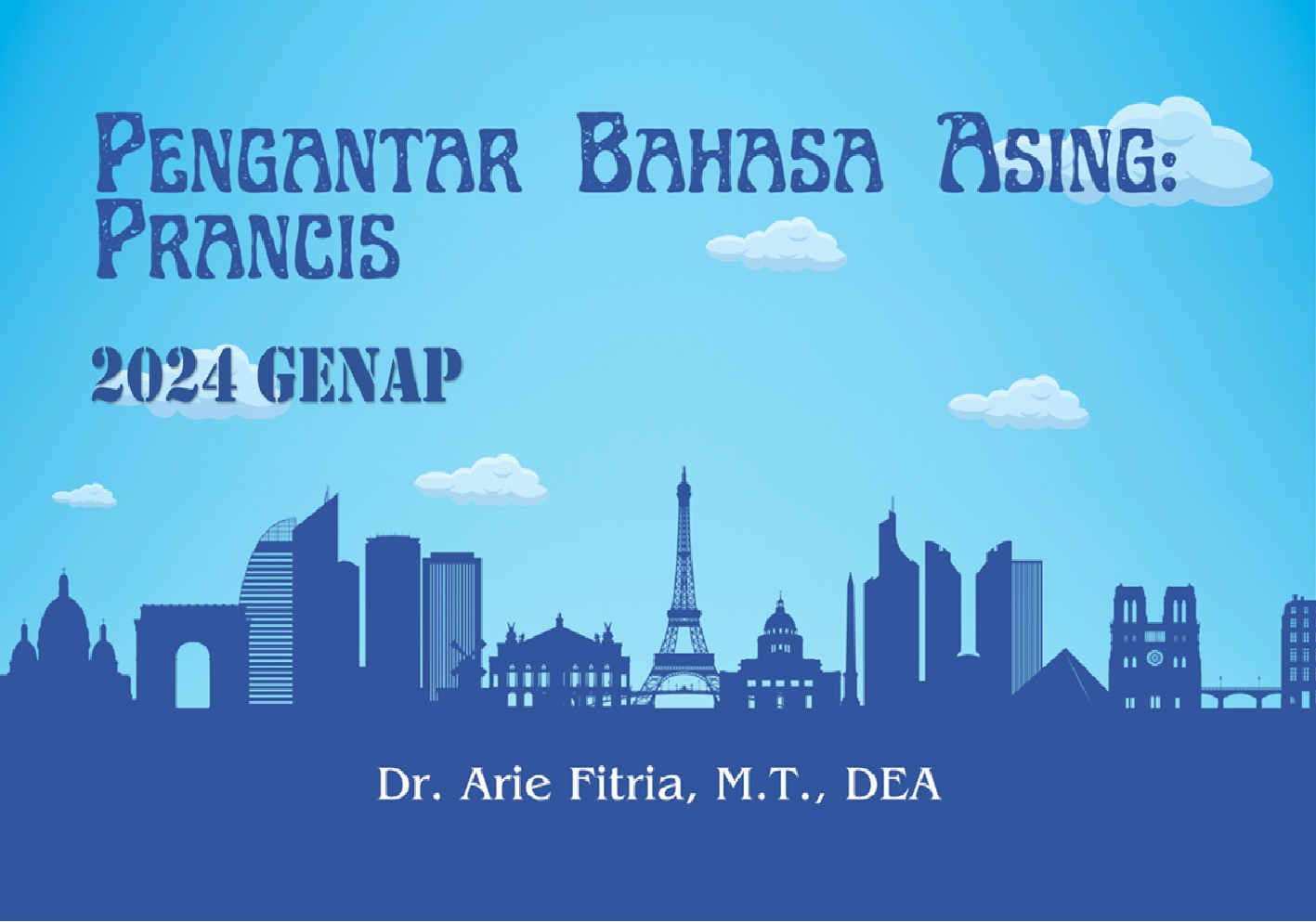 Pengantar Bahasa Asing: Perancis - 2024 Genap