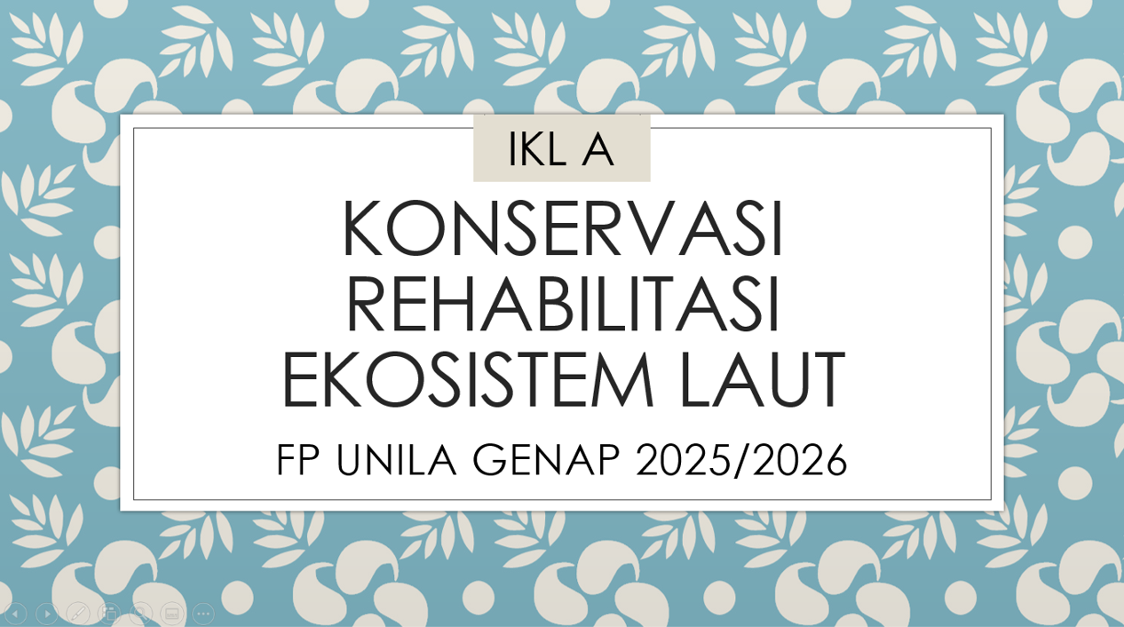 Konservasi &amp; Rehabilitasi Ekosistem Laut-IKL A