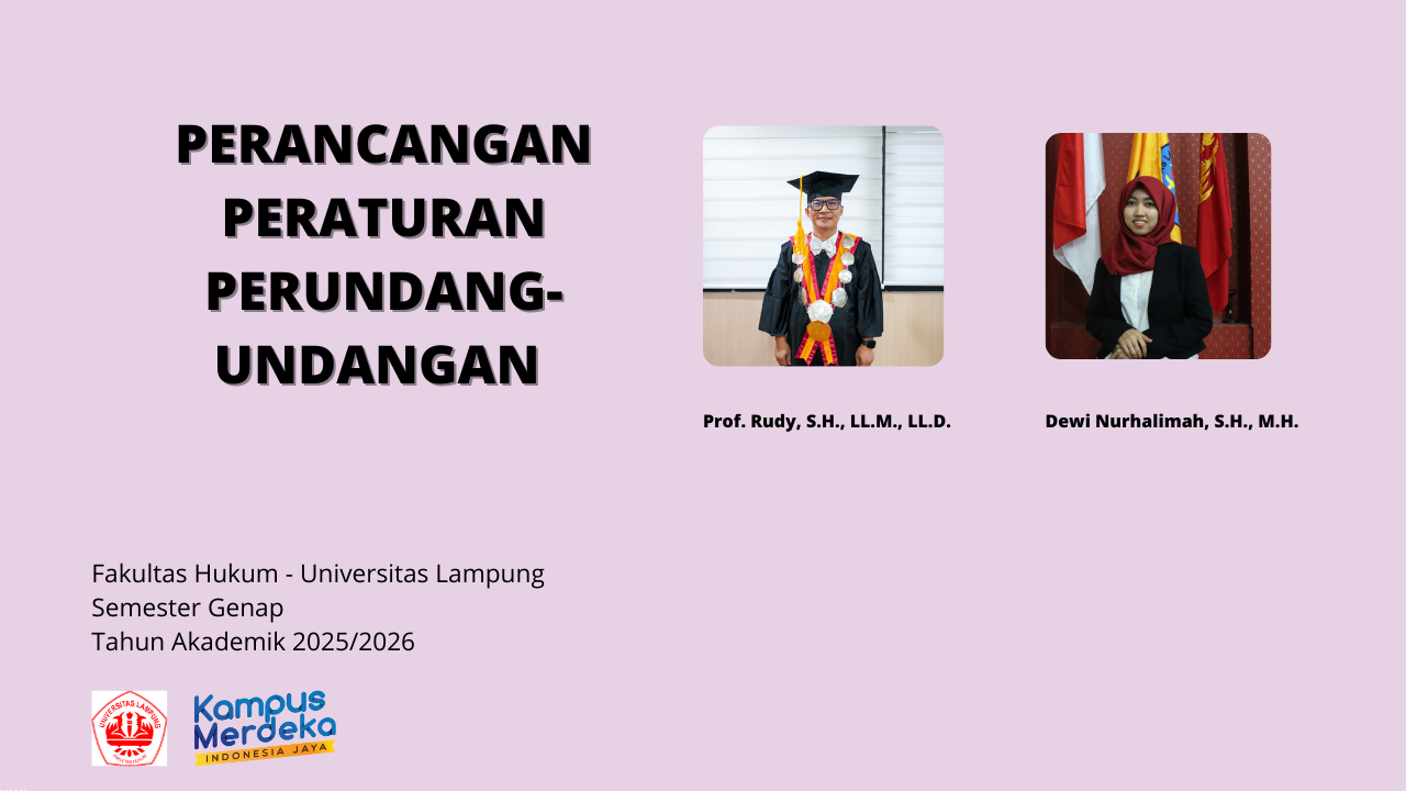 FH S1 PERANCANGAN PERATURAN PERUNDANG-UNDANGAN _ PROF RUDY &amp; IBU DEWI NURHALIMAH, S.H., M.H., TA 2025/2026