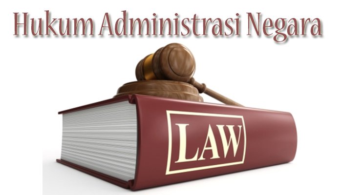 HUKUM ADMINISTRASI NEGARA