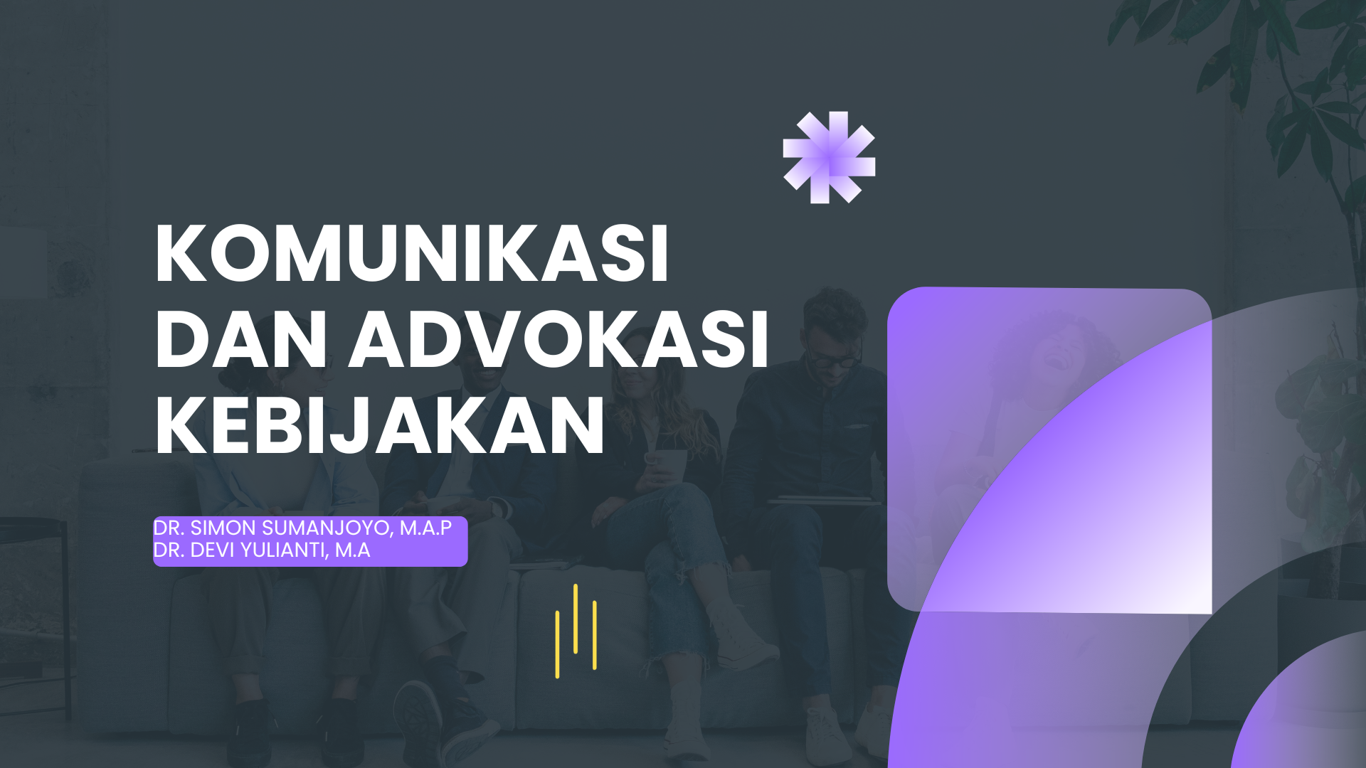 Komunikasi dan Advokasi Kebijakan REG C