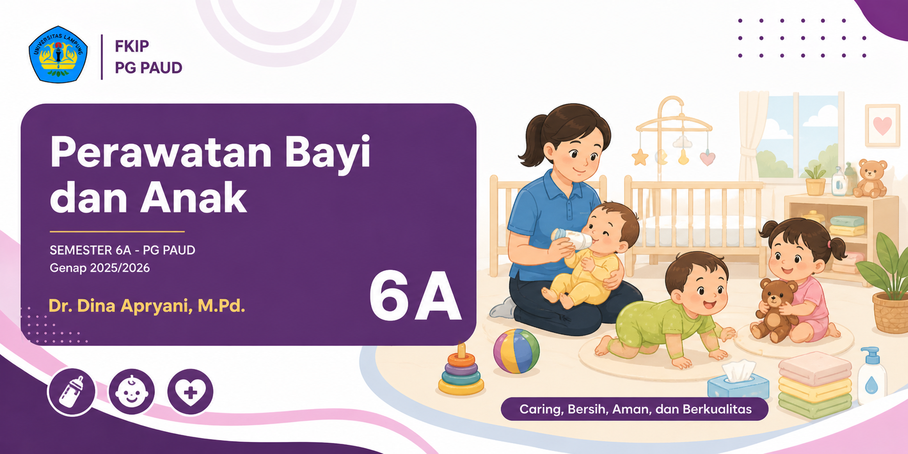 Perawatan Bayi dan Anak- 6A - PG PAUD - Genap 2025/2026
