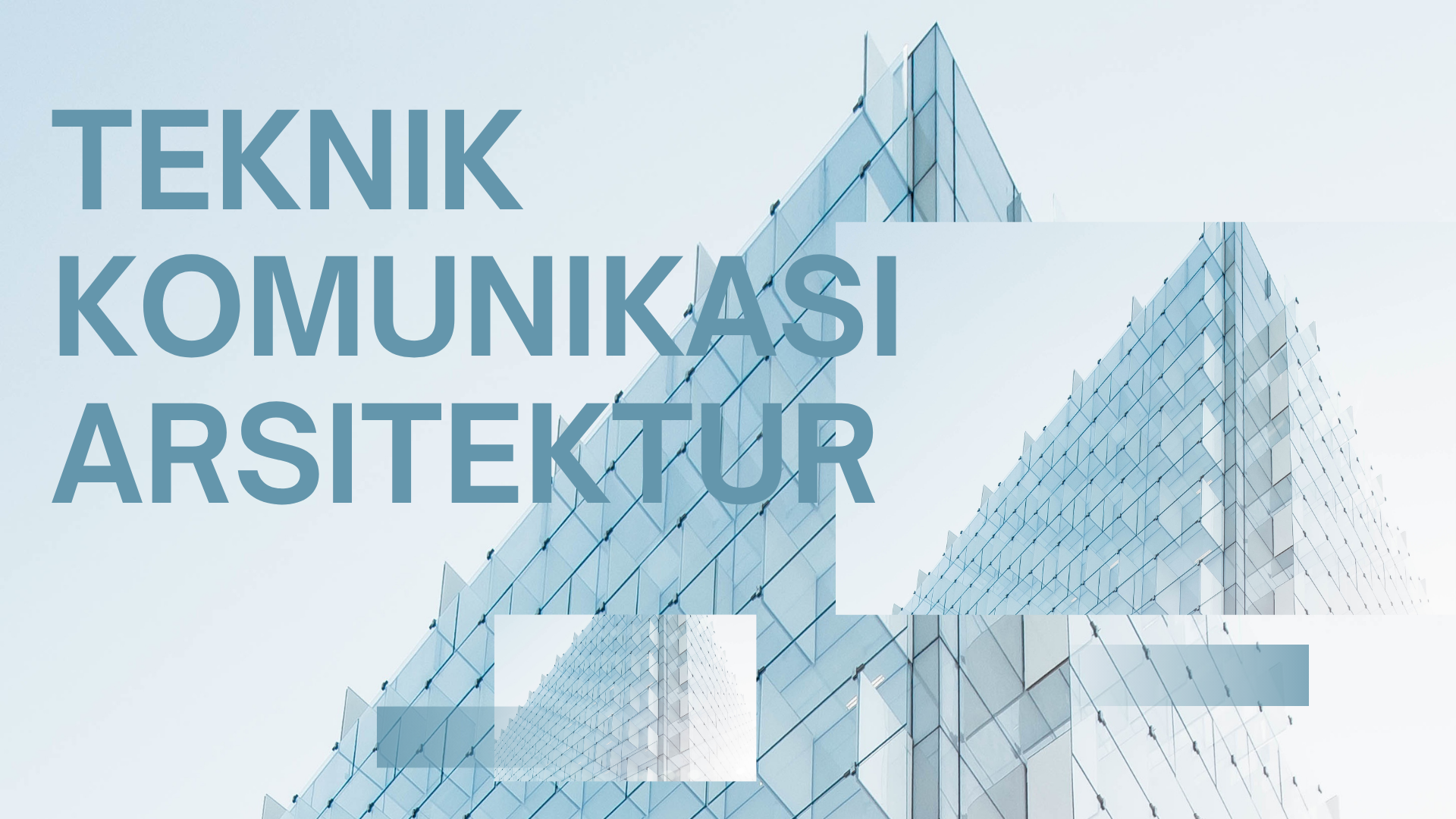 Teknik Komunikasi Arsitektur