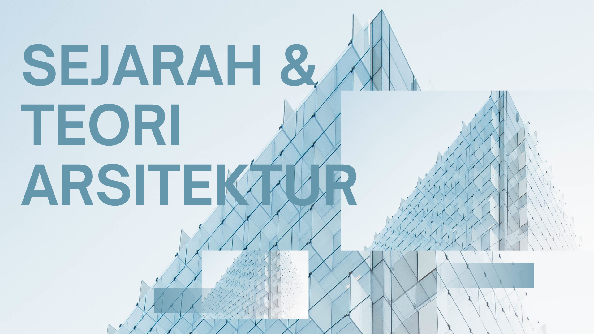 SEJARAH ARSITEKTUR