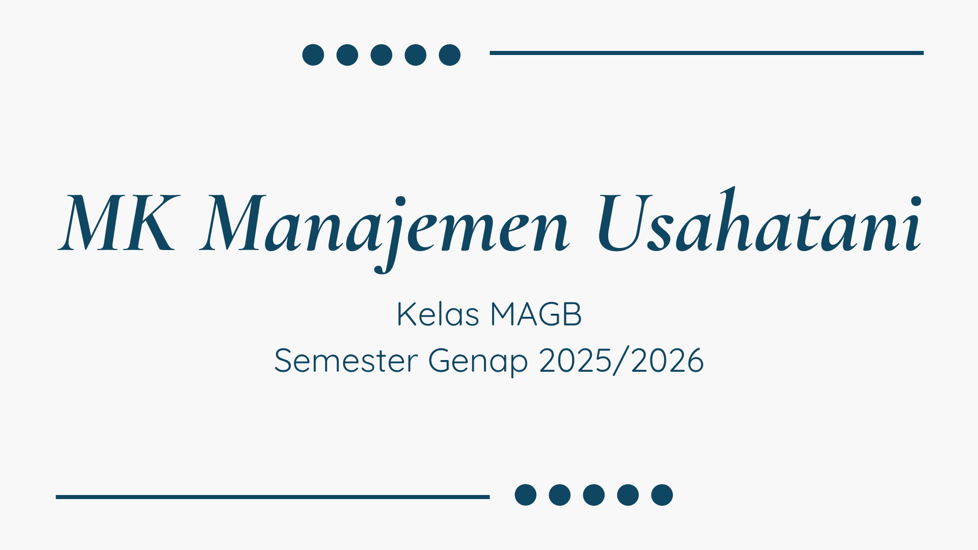PS MAGB_MK MANAJEMEN USAHATANI KELAS MAGB_GENAP 2025/2026