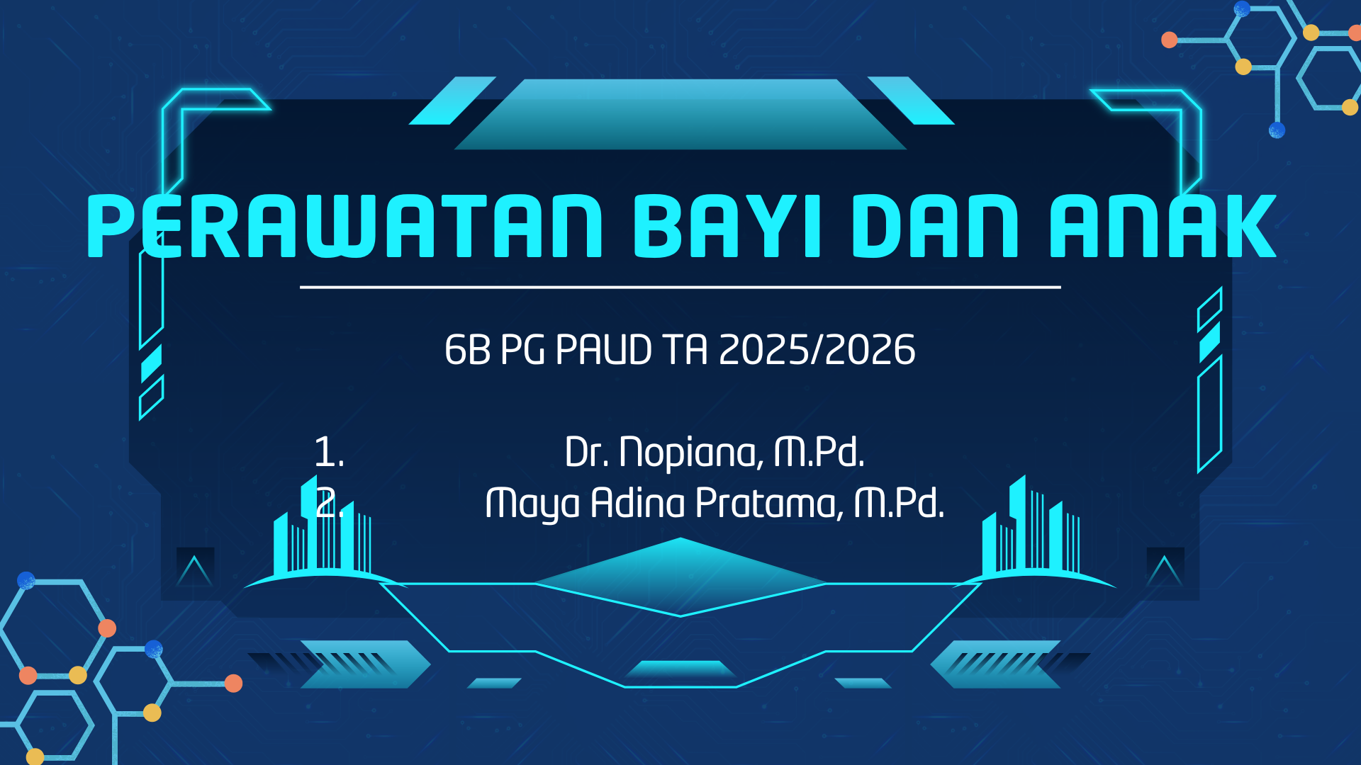 Perawatan Bayi dan Anak 6B PG PAUD 2025/2026 Genap
