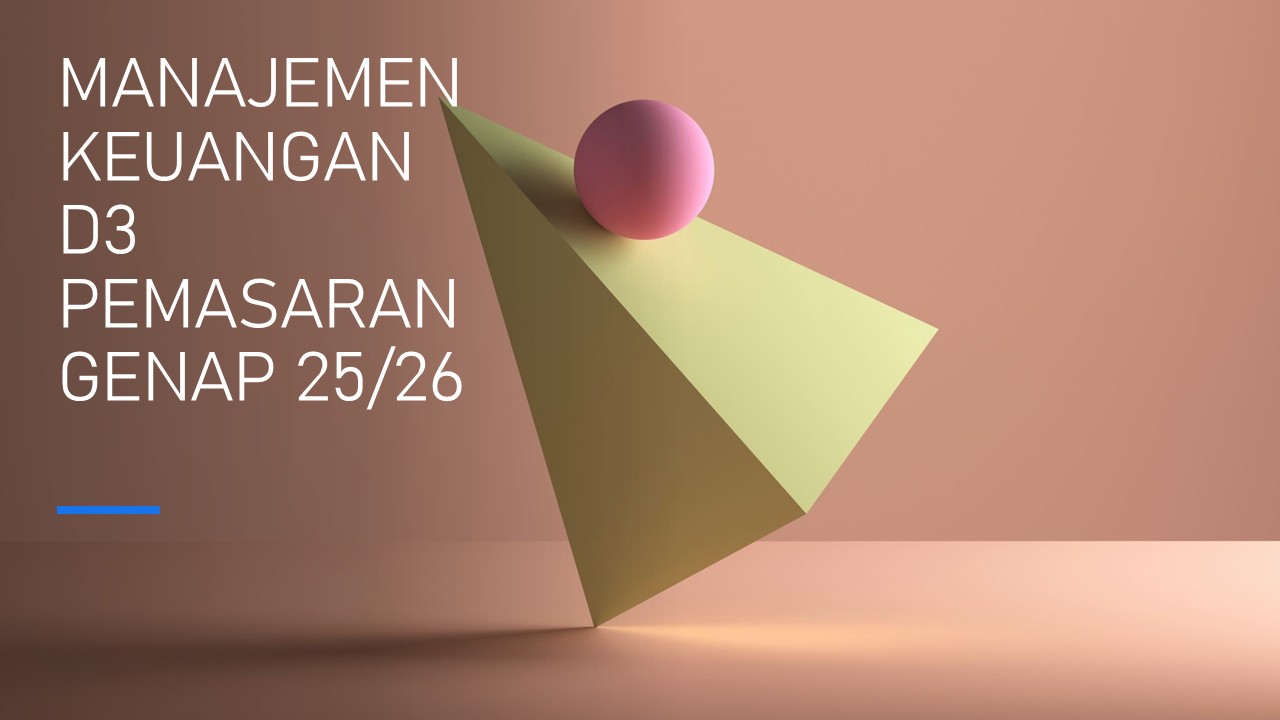 MANAJEMEN KEUANGAN D3 PEMASARAN SEMESTER GENAP 25/26 