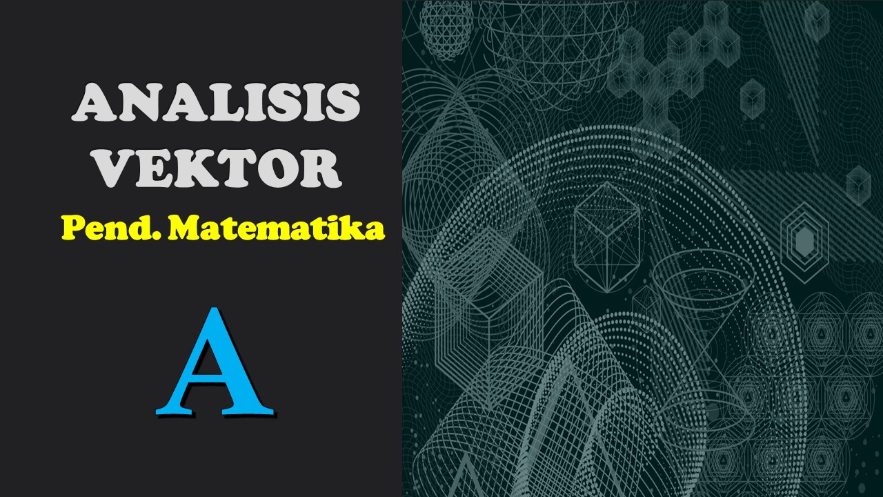 PSPM ANALISIS VEKTOR A GENAP 2020/2021