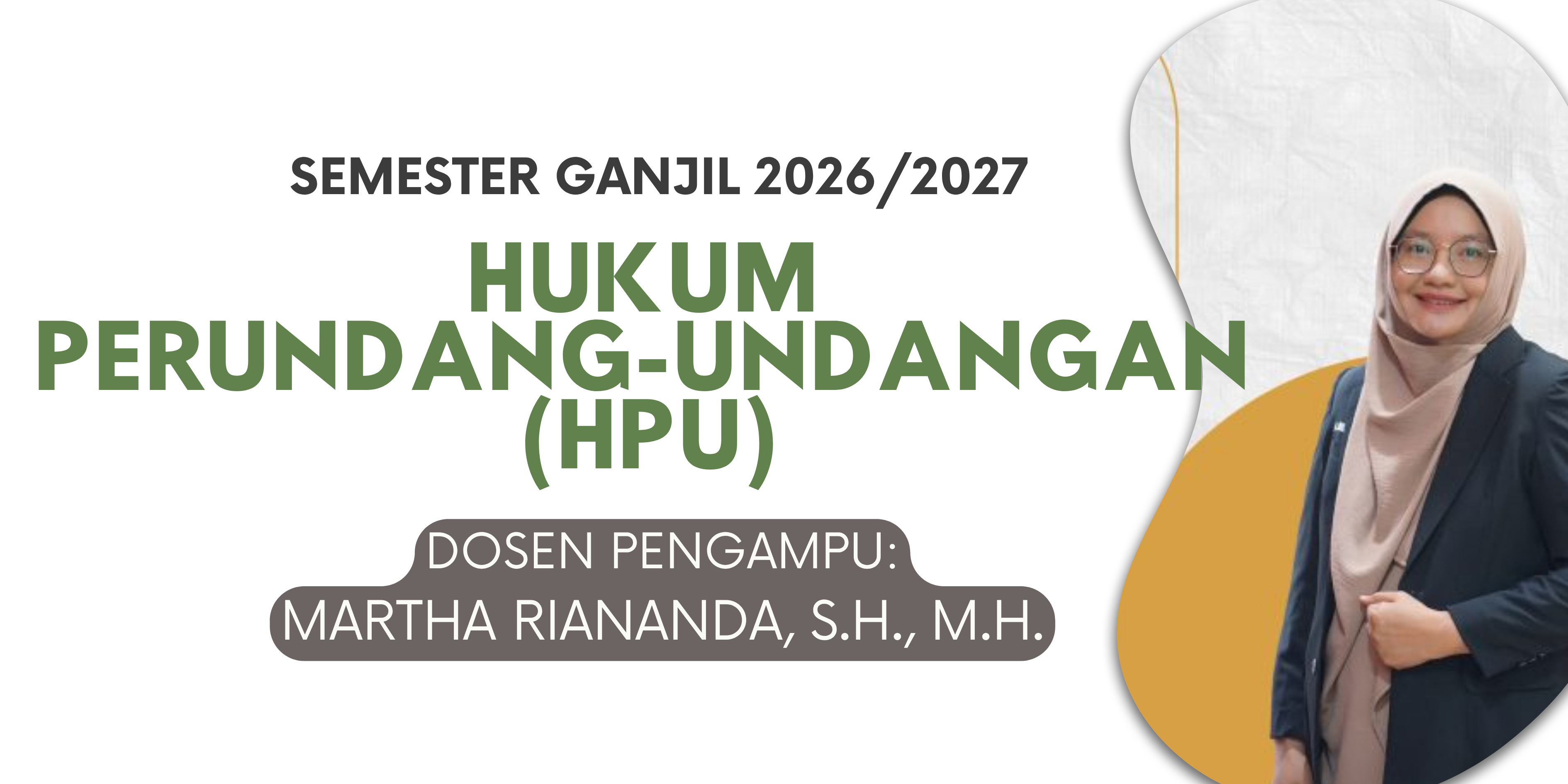  FH S1 ILMU HUKUM-HUKUM PERUNDANG-UNDANGAN (HPU) KELAS IBU MARTHA GANJIL 2026/2027