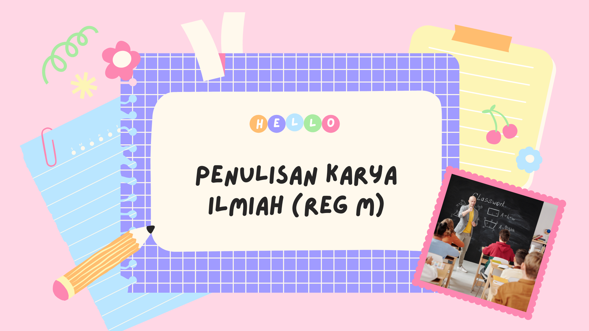 Penulisan Karya Ilmiah (REG M)