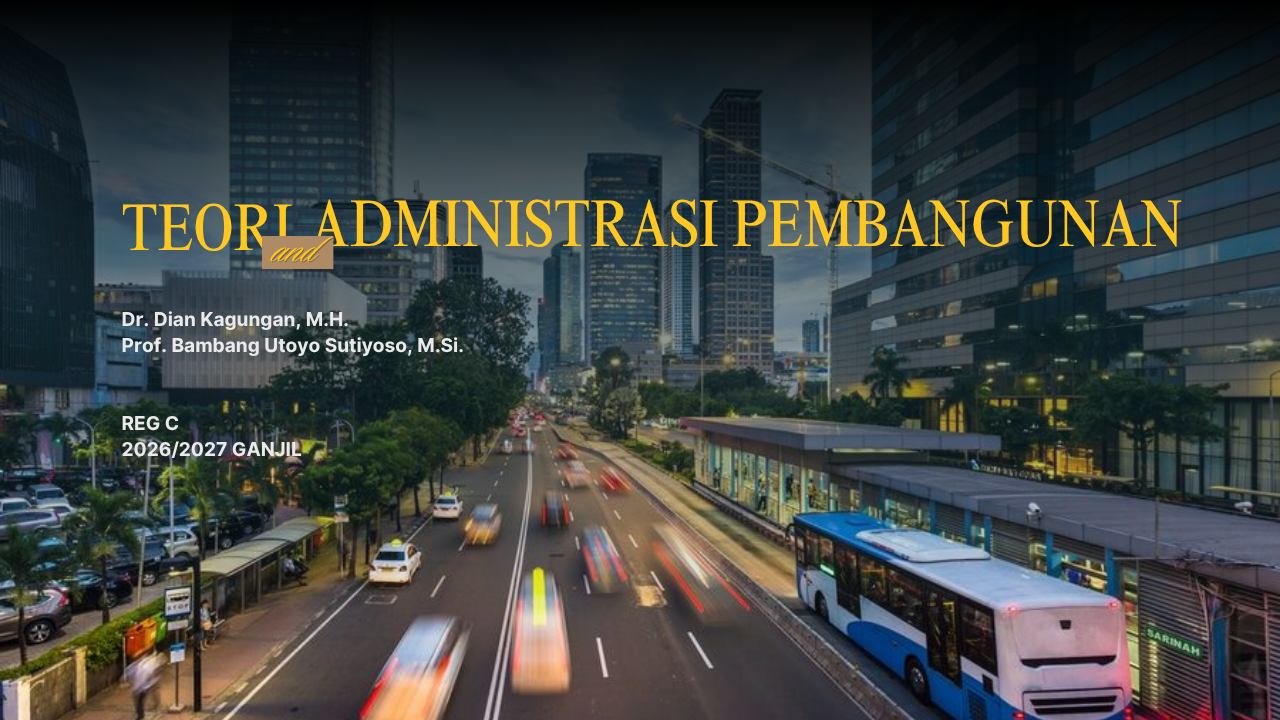 Teori dan Administrasi Pembangunan REG C (2026)