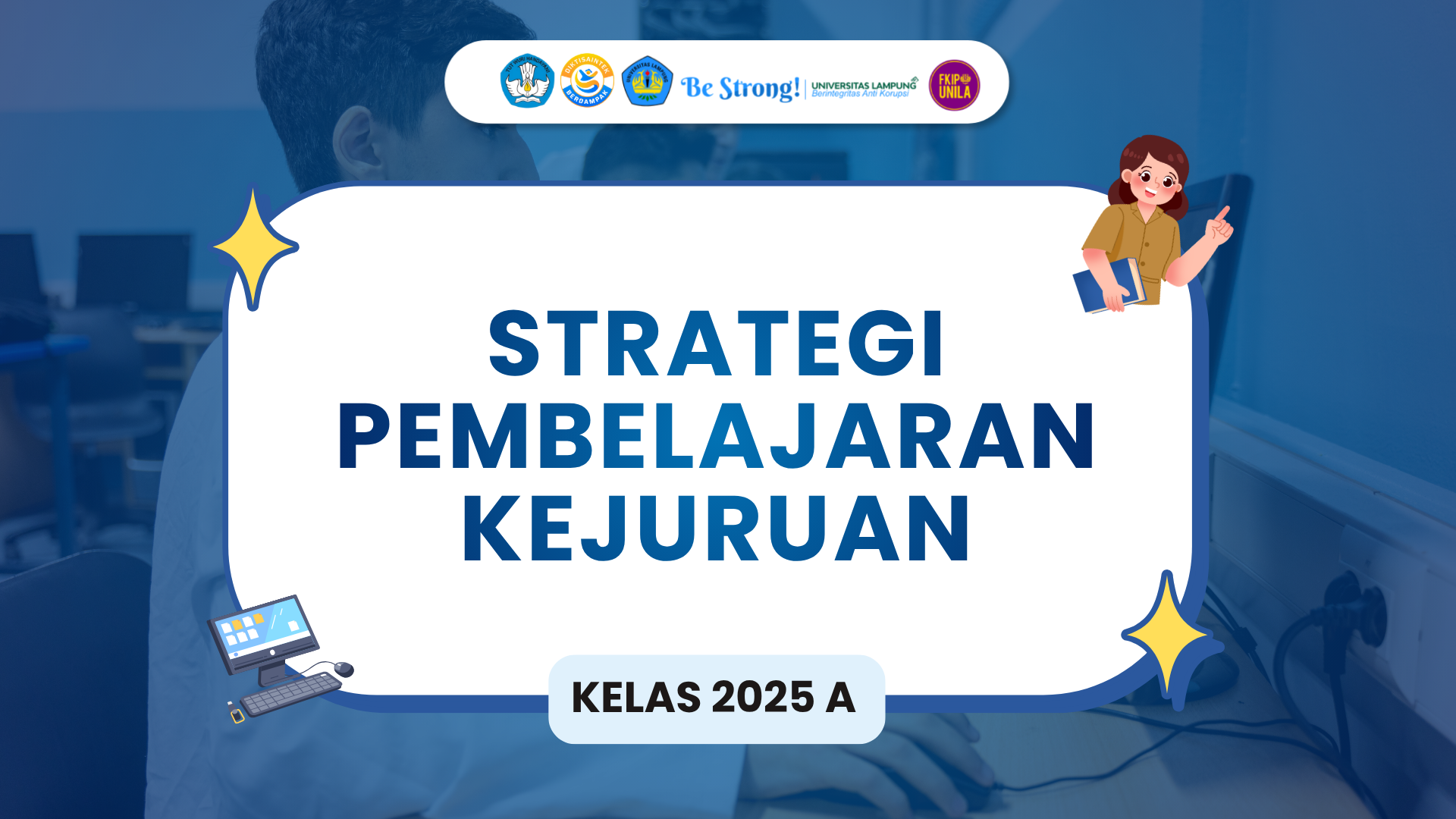 STRATEGI PEMBELAJARAN KEJURUAN 2025 A