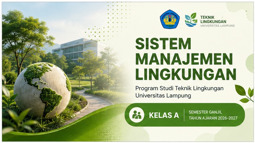 Sistem Manajemen Lingkungan Teknik Lingkungan Kelas A 2026