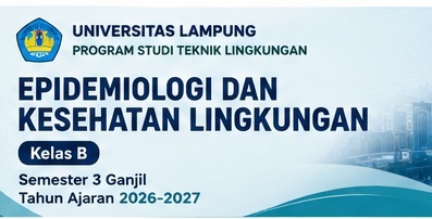 Epidemiologi dan Kesehatan Lingkungan Teknik Lingkungan Kelas B 2026