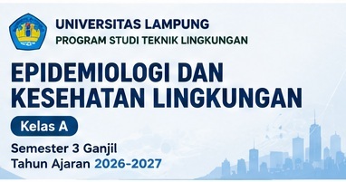 Epidemiologi dan Kesehatan Lingkungan Teknik Lingkungan Kelas A 2026