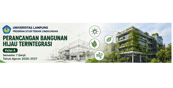 Perancangan Bangunan Hijau Terintegrasi Teknik Lingkungan Kelas A 2026