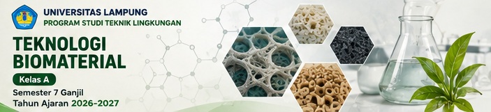 TEKNOLOGI BIOMATERIAL Teknik Lingkungan Kelas A 2026