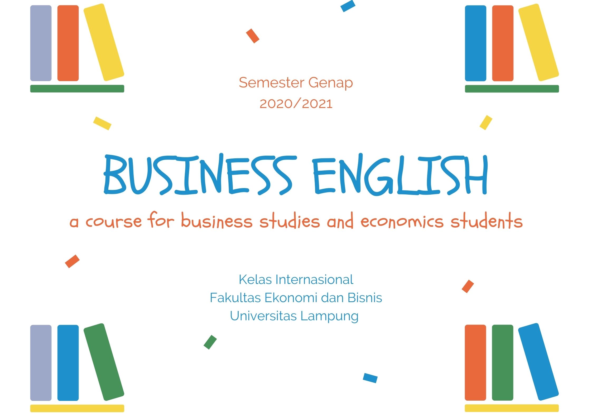 BAHASA INGGRIS BISNIS - INTERNATIONAL CLASS - GENAP 2021