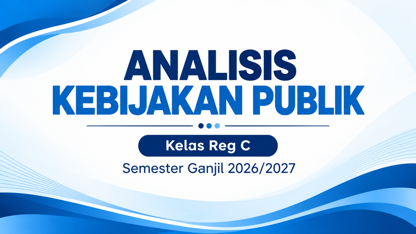 ANALISIS KEBIJAKAN PUBLIK REG C