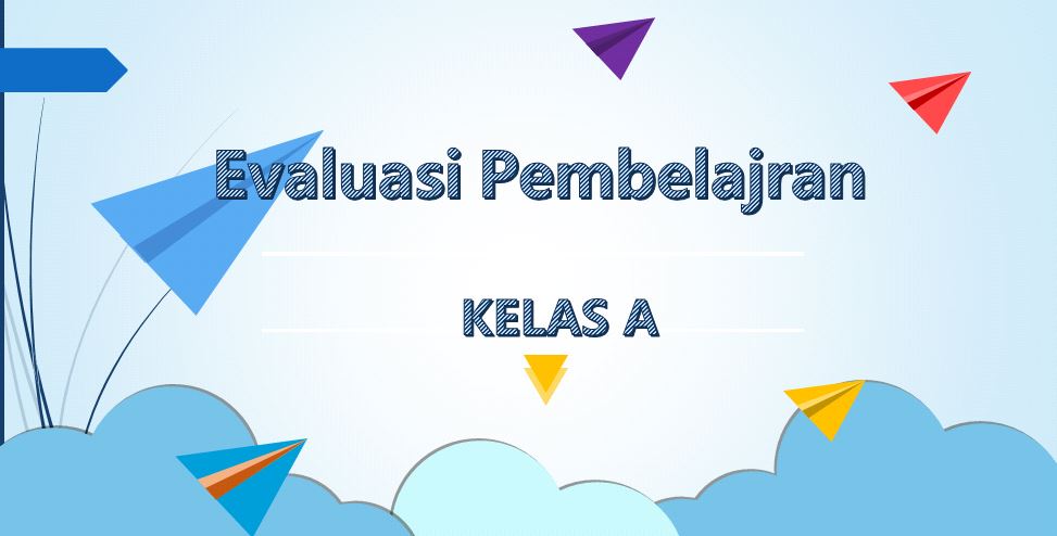 Evaluasi Pembelajaran Sejarah A  Genap 2020/2021 