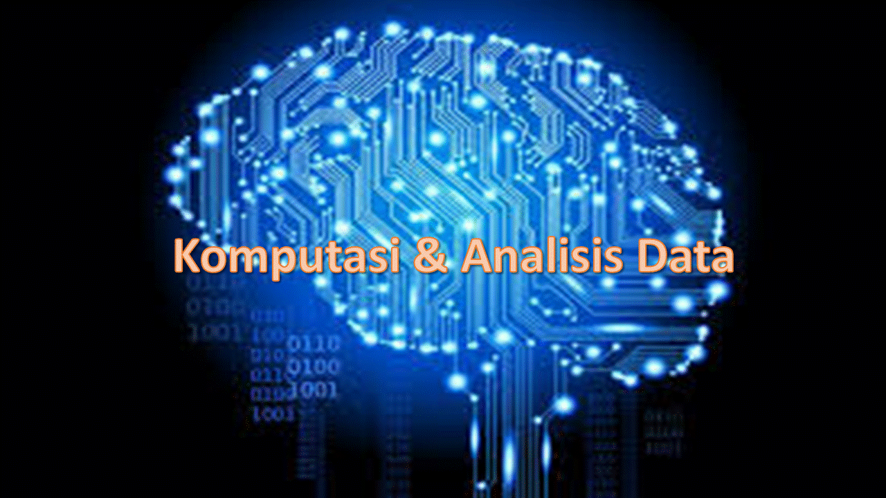 Komputasi dan Analisis Data