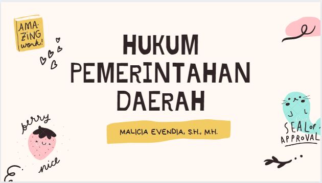 Hukum Pemerintahan Daerah 2021 Kelas Malicia Evendia