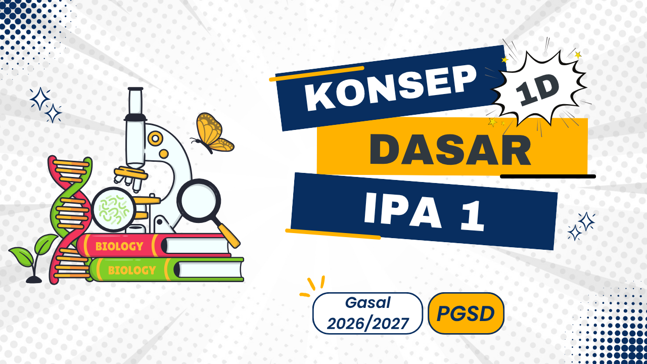 Konsep Dasar IPA 1 Kelas 1D