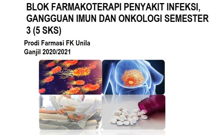 Blok Farmakoterapi Penyakit Infeksi, Gangguan Imun Dan Onkologi GANJIL 2020/2021