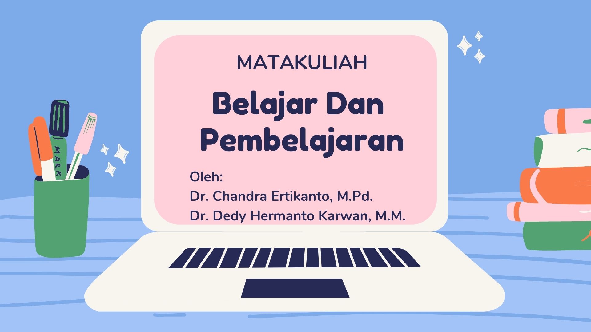PSPF  (Kelas B) Belajar dan Pembelajaran