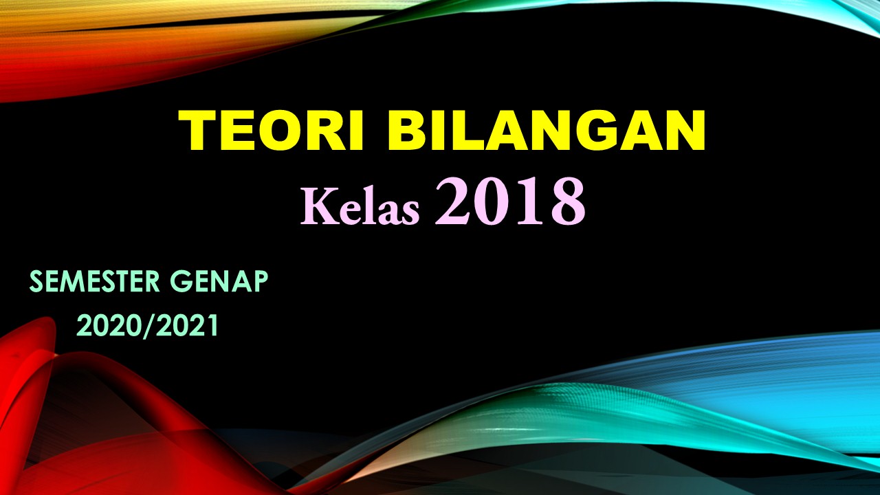 TEORI BILANGAN GENAP 2020/2021 KELAS 2018