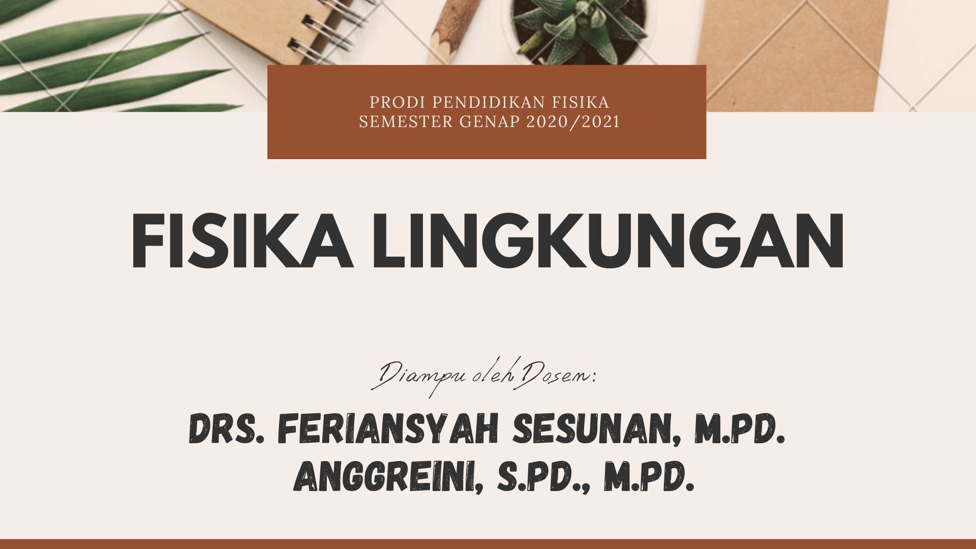 FISIKA LINGKUNGAN (2021)
