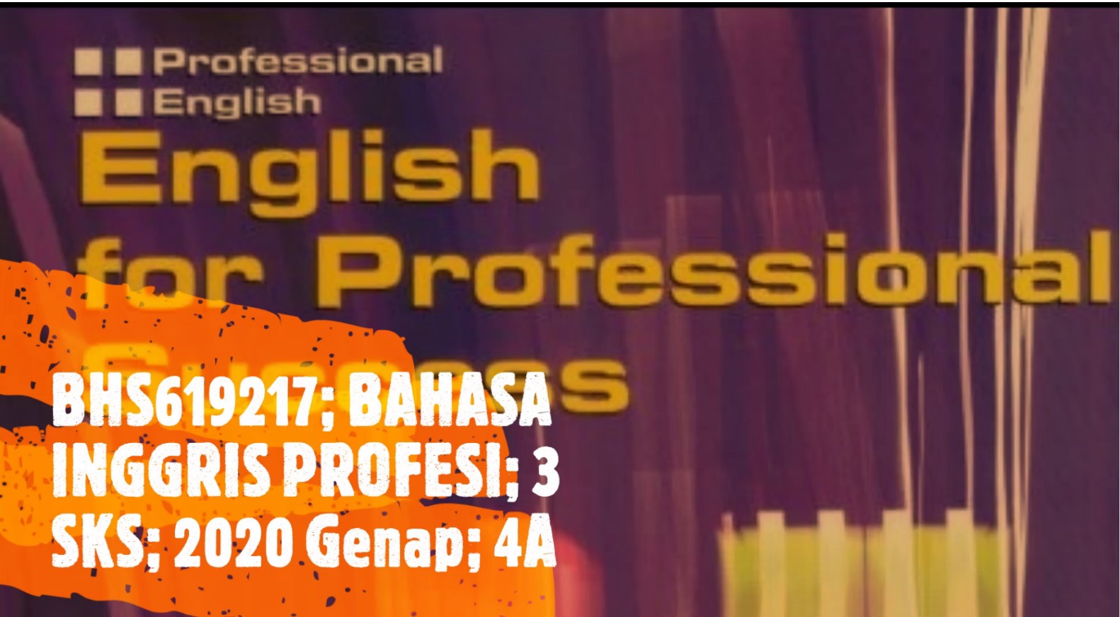 BAHASA INGGRIS PROFESI (4A)
