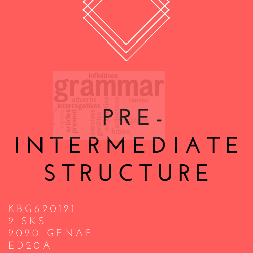 Pre-Intermediate Structure (ED20A)