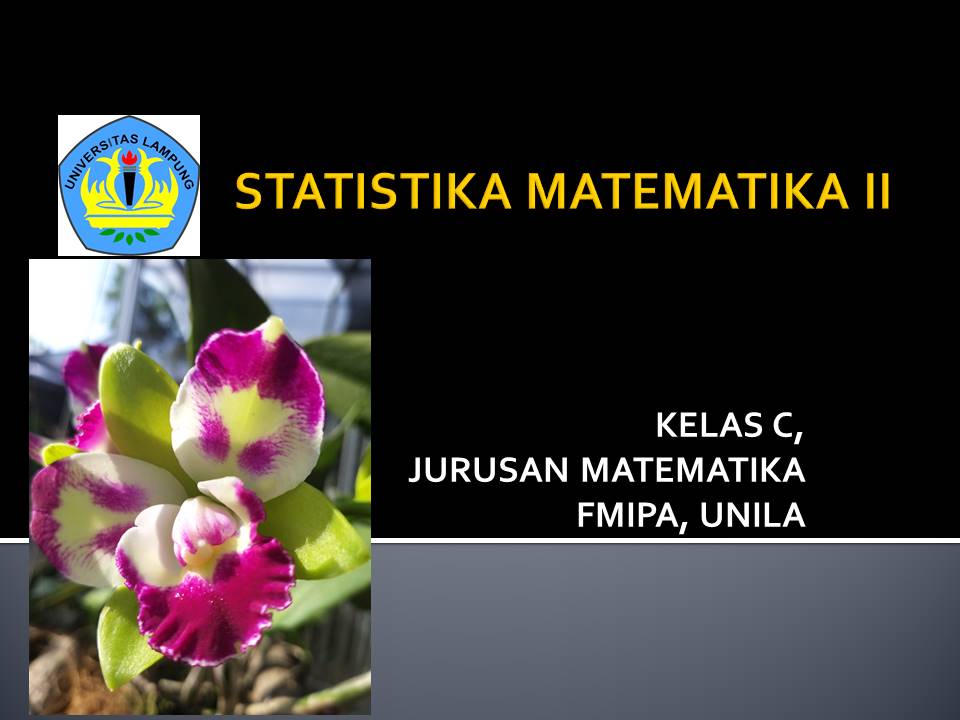 Statistika Matematika II Kelas C Genap 2021