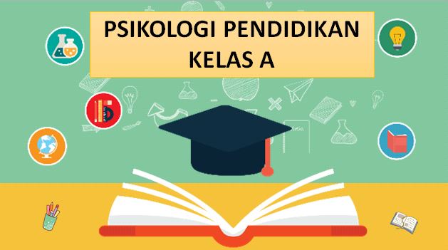 PSIKOLOGI PENDIDIKAN A Genap 2020/2021