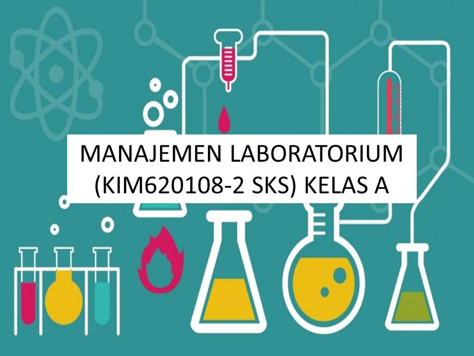 Manajemen Laboratorium (Kelas A)