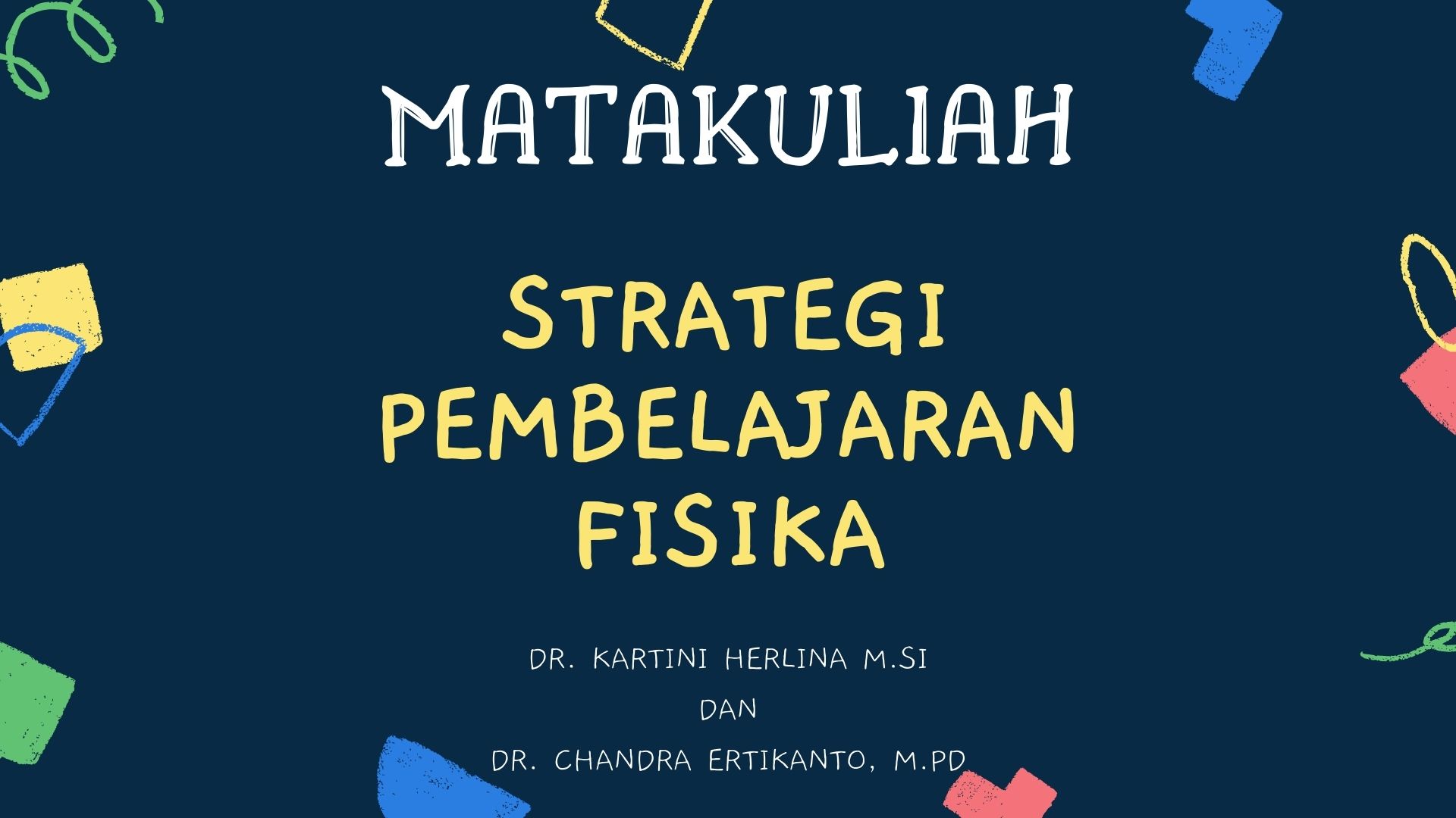 PSPF (Kelas B) Strategi Pembelajaran Fisika 