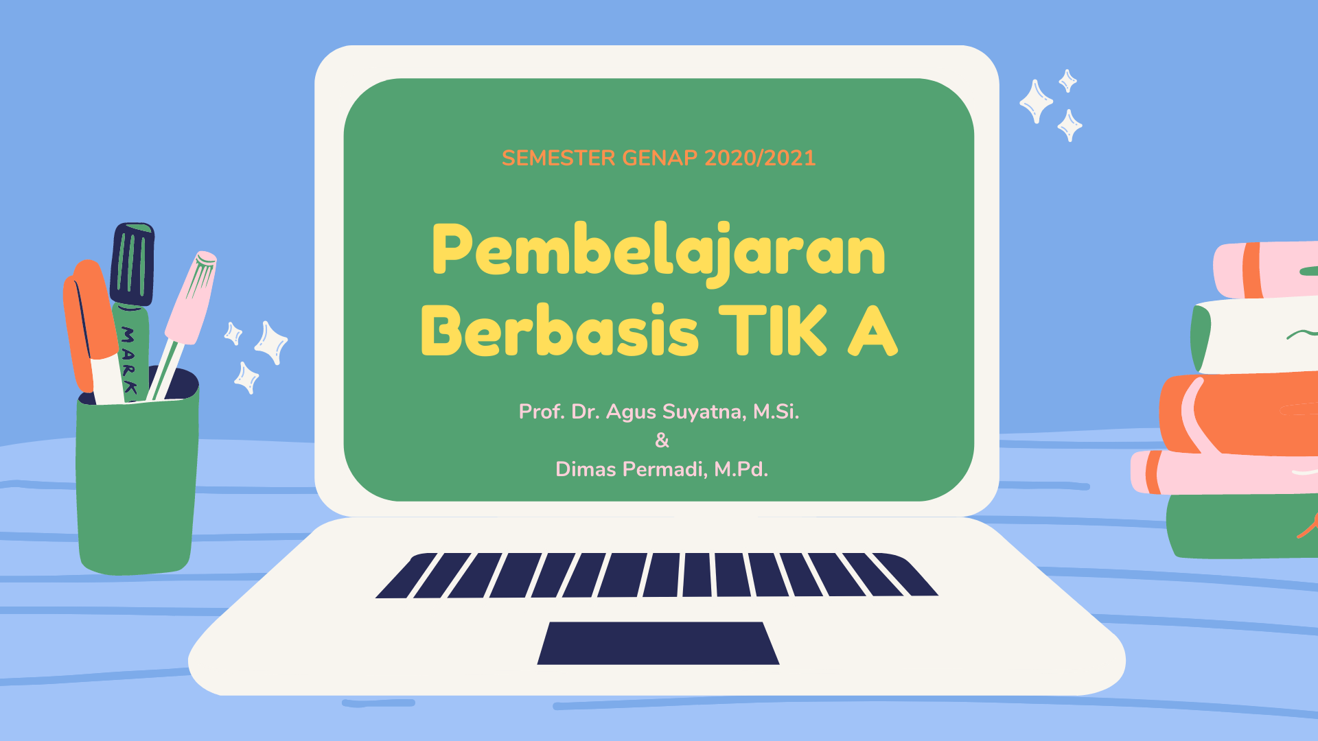 PEMBELAJARAN BERBASIS TIK KLS A PSPF GENAP 20/21