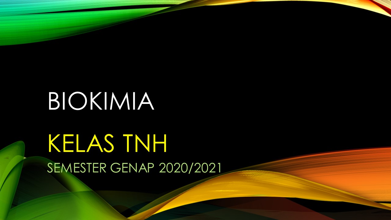 BIOKIMIA KELAS TNH