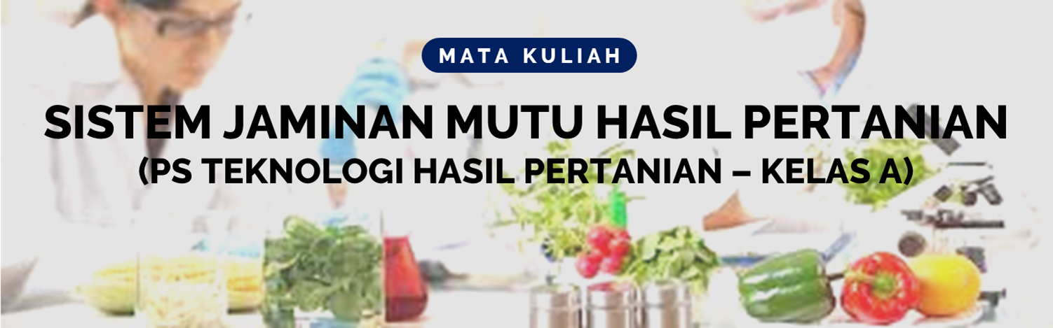Sistem Jaminan Mutu Hasil Pertanian (THP A) 2020/2021