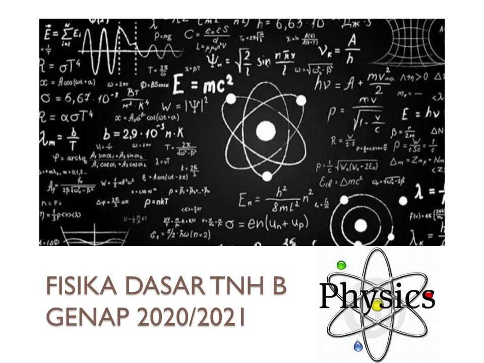 FISIKA DASAR KELAS TNH B