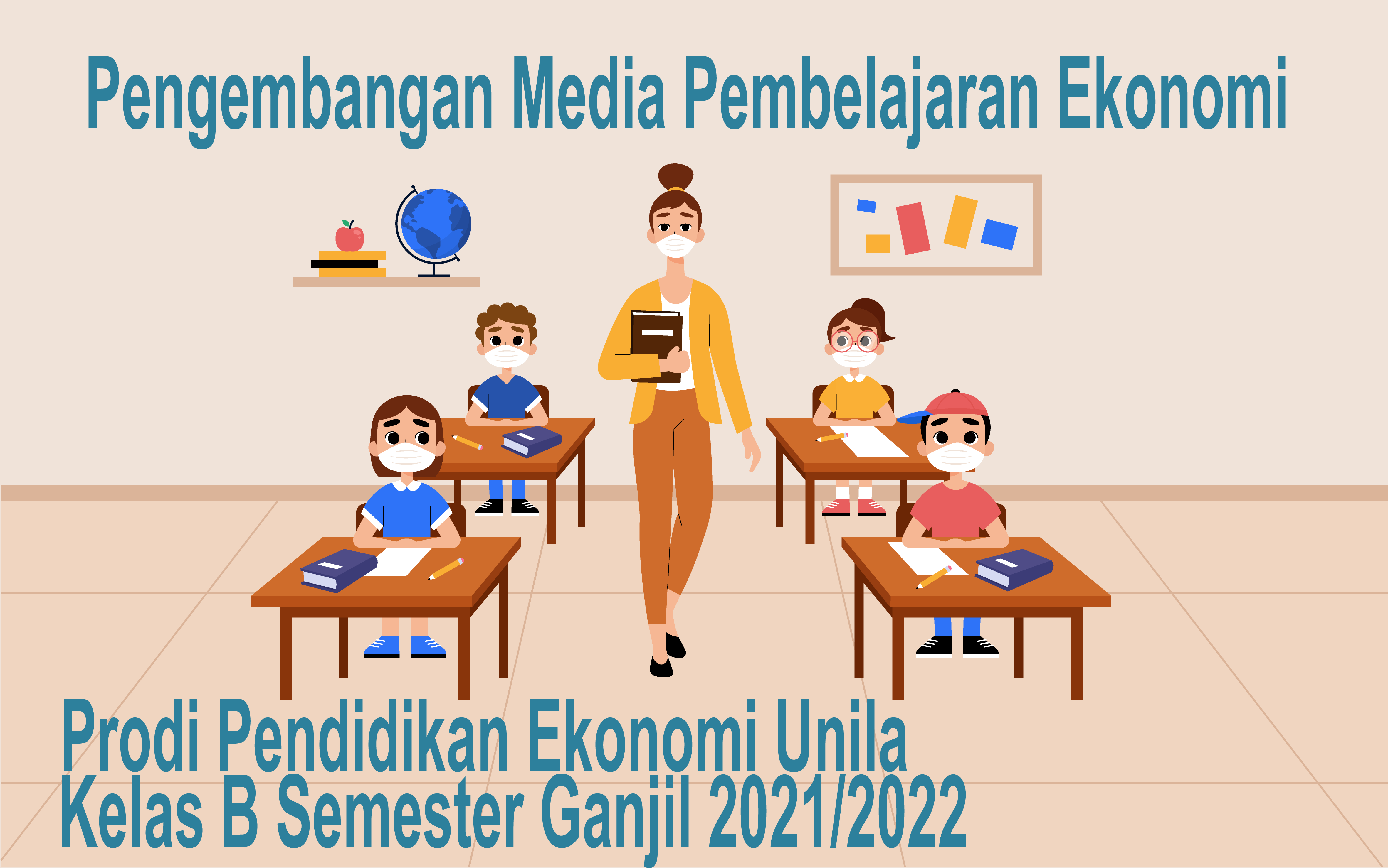Pengembangan Media Pembelajaran Ekonomi Kelas B Ganjil 2021/2022