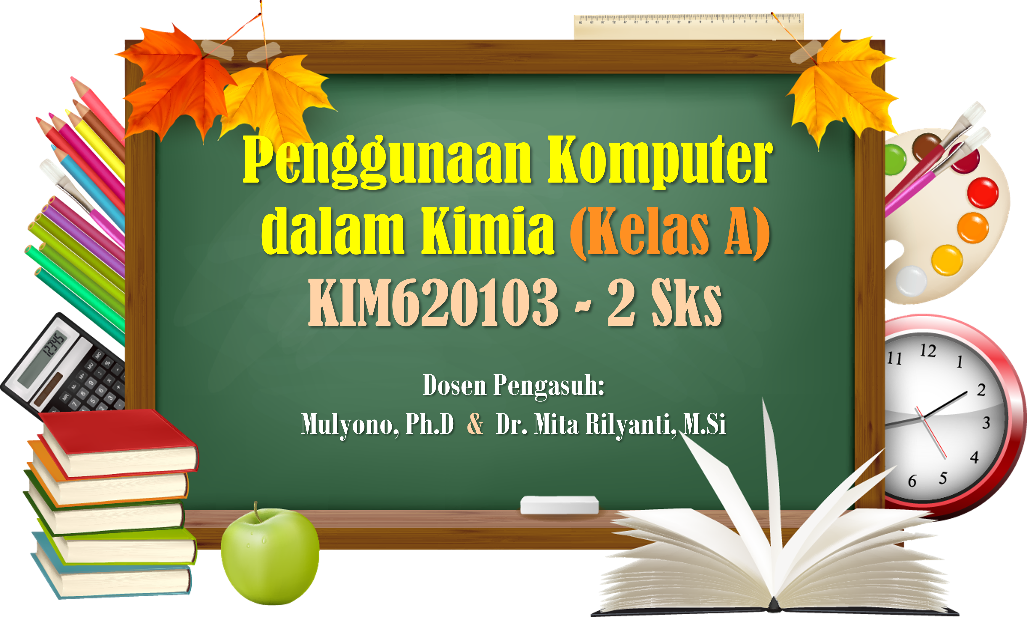 S1-Kimia_Penggunaan Komputer dalam Kimia_Kelas-A_Ganjil  2021/2022