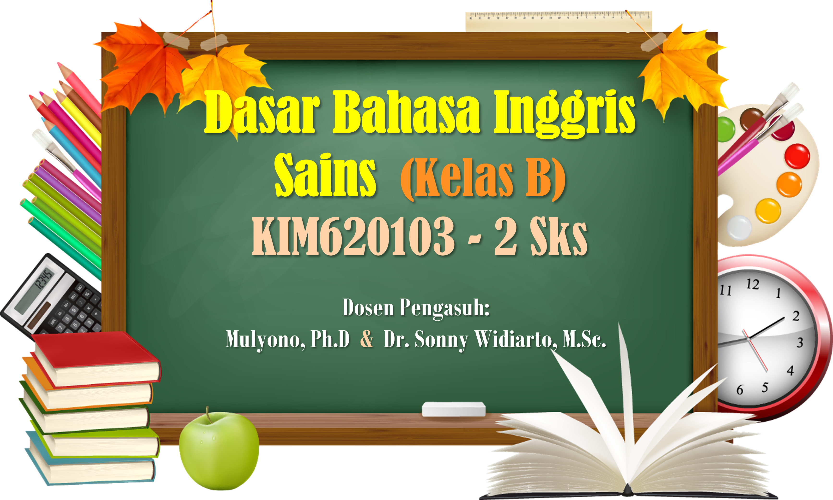 S1-Kimia_Dasar Bahasa Inggris Sains_Kelas-B_Ganjil 2021/2022