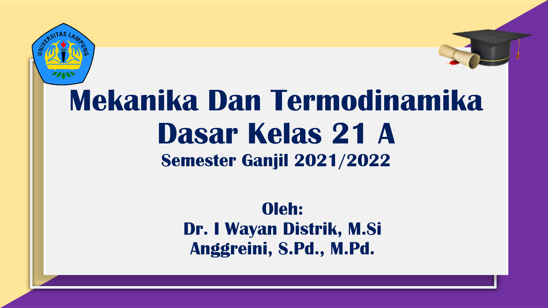 MEKANIKA DAN TERMODINAMIKA DASAR KELAS 21A
